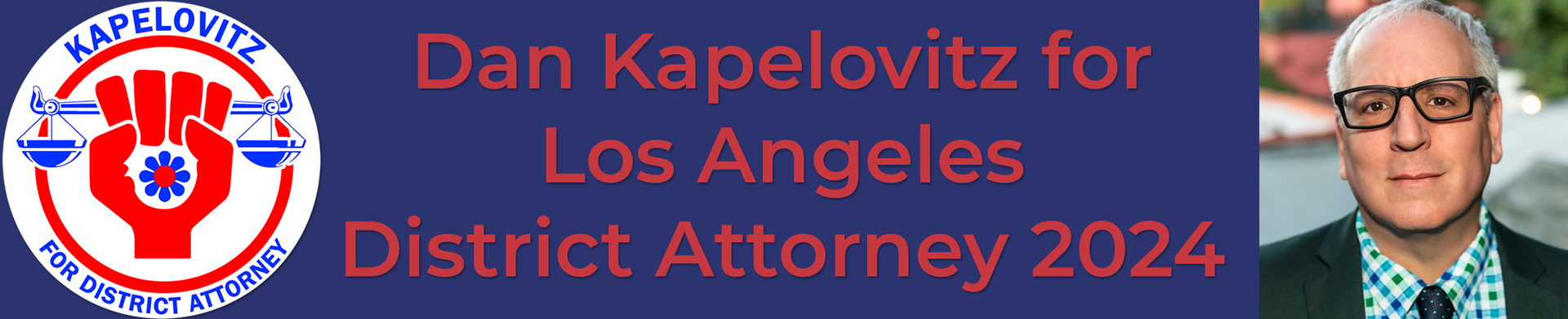 Dan Kapelovitz for Los Angeles District Attorney 2024